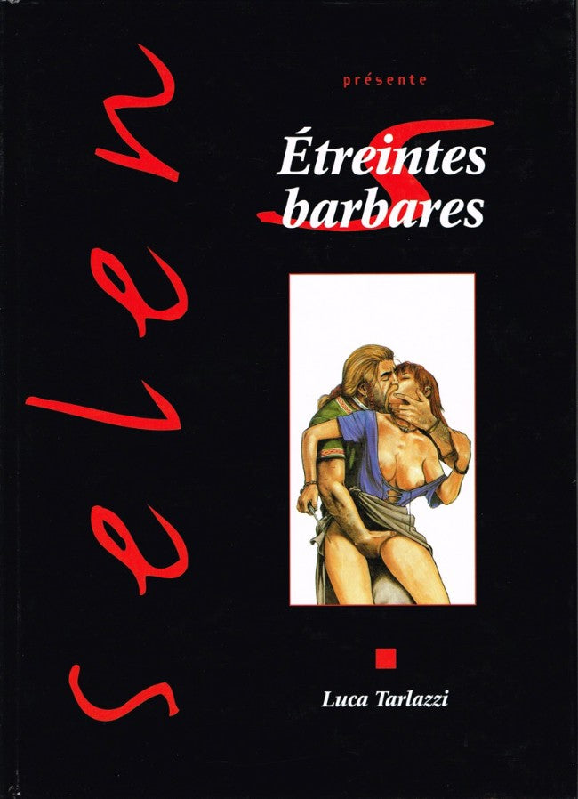 Selen présente — Tome 14 : Étreintes barbares